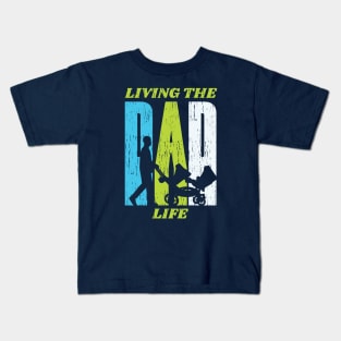 Living the Dad Life // Proud Dad Kids T-Shirt